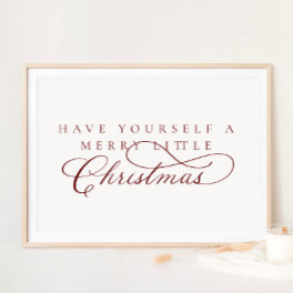 Have Yourself A Merry Little Christmas Holiday Pos Poster