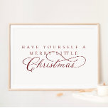 Have Yourself A Merry Little Christmas Holiday Poster<br><div class="desc">We are always adding new designs daily!</div>