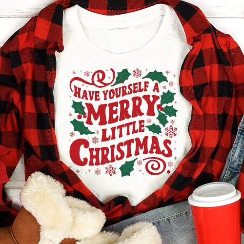 Have Yourself A Merry Little Christmas Holiday Tri_Blend Shirt