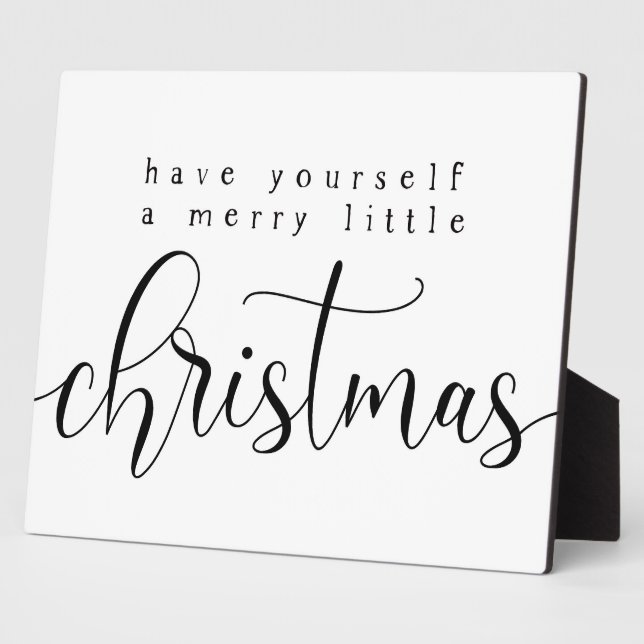 Have yourself a Merry little Christmas Sign Plaque (Side)