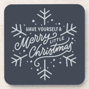 Have Yourself a Merry Little Christmas - Snowflake Beverage Coaster