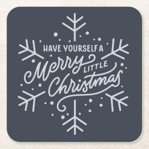 Have Yourself a Merry Little Christmas - Snowflake Square Paper Coaster