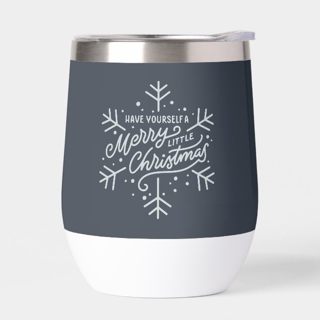 Have Yourself a Merry Little Christmas - Snowflake Thermal Wine Tumbler (Left)