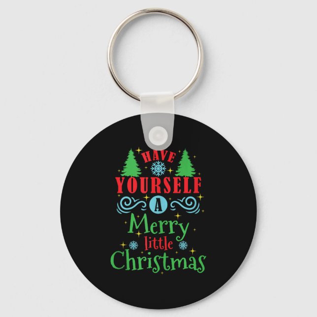 Have Yourself A Merry Little Christmas Tank Top  Keychain (Front)