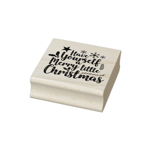 Have yourself a Merry Little Christmas typography Rubber Stamp