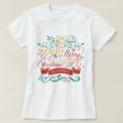 Have Yourself A Merry Little Christmas Typography T_Shirt