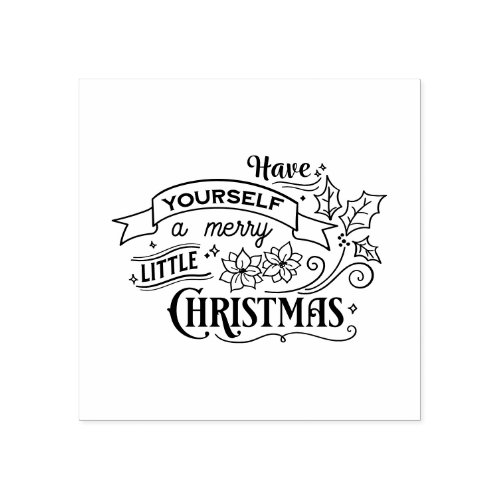 Have Yourself A Merry Little Christmas  Winter Rubber Stamp