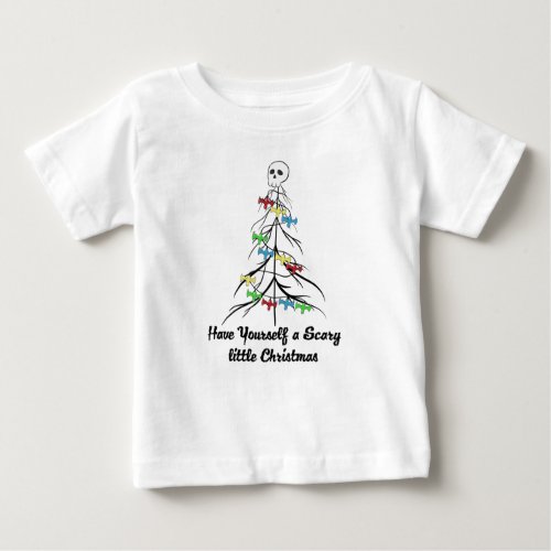 Have yourself a Scary little Christmas Baby T_Shirt