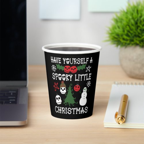 Have Yourself a Spooky Little Christmas Paper Cups
