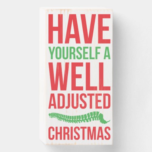 Have Yourself A Well Adjusted Christmas Chiro Wood Wooden Box Sign