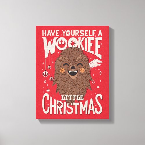 Have Yourself A Wookiee Little Christmas Canvas Print