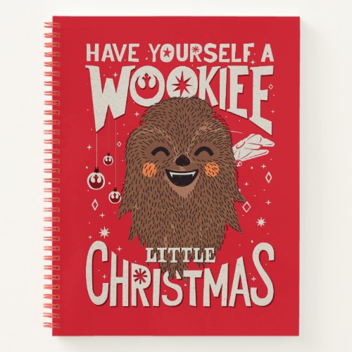 Have Yourself A Wookiee Little Christmas Notebook