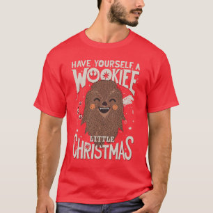 Have Yourself A Wookiee Little Christmas T-Shirt