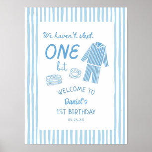 Haven't Slept One Bit Pajamas 1st Birthday Poster