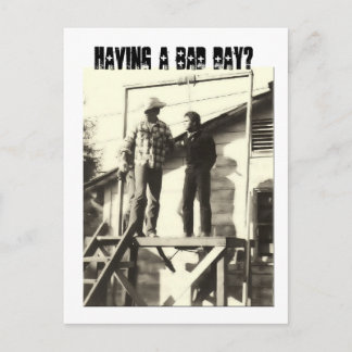 Having a bad day? postcard