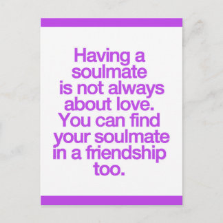 HAVING A FRIENDSHIP SOULMATE QUOTES SAYINGS EXPRES POSTCARD