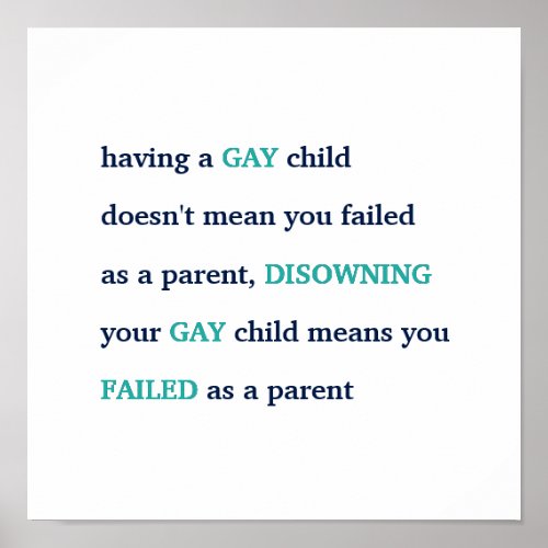 Having A Gay Child Love LGBT Pride Parenting Quote Poster