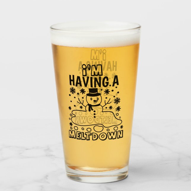 Having a Meltdown | Funny Christmas Snowman Humor Glass (Front Filled)
