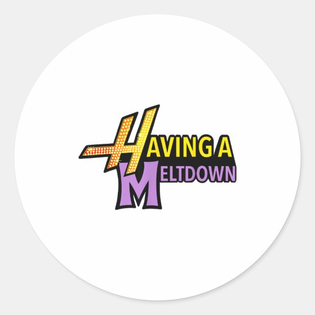 Having A Meltdown Shirt Funny Retro Having A Meltd Classic Round Sticker (Front)