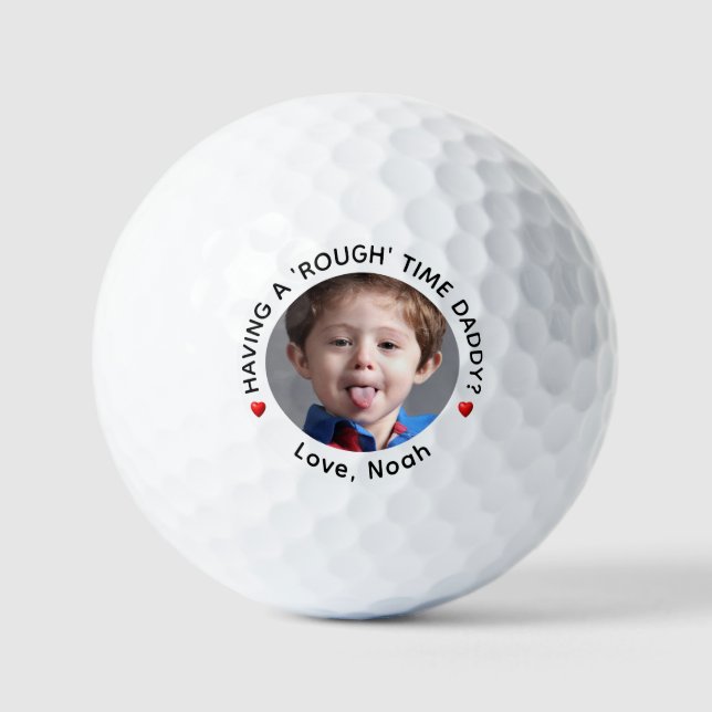 Having a Rough Time Daddy? Personalized Golf Balls (Front)