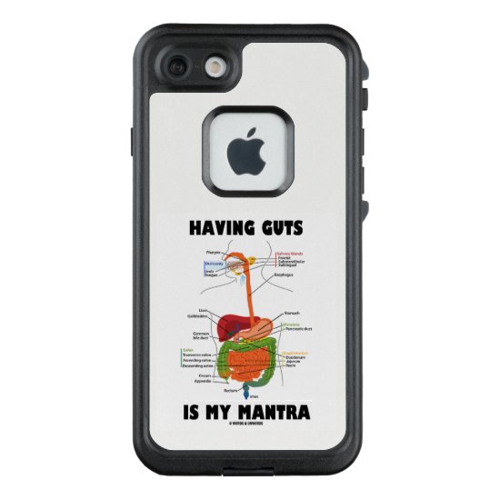 Having Guts Is My Mantra Digestive System Humor LifeProof FRĒ iPhone 7 Case