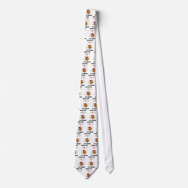Having Guts Is My Mantra (Digestive System) Tie (Front)
