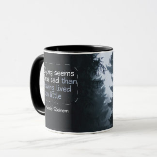 Having Lived Too Little Mug