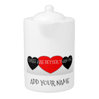 Having Tea with Three is Better Teapot