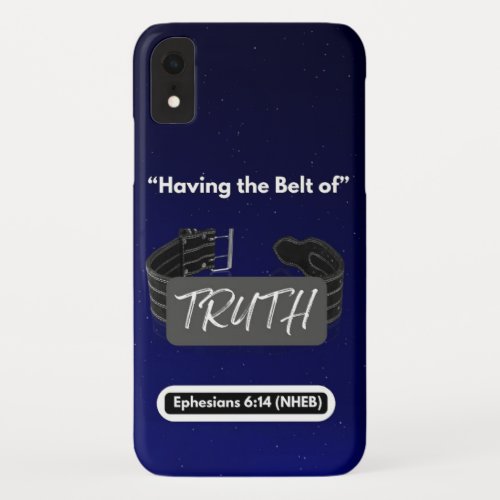 Having the Belt of Truth _ Barely There iPhone XR Case