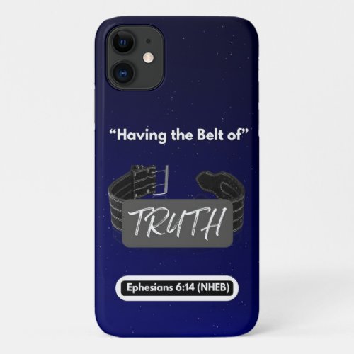 Having the Belt of Truth _ Barely There iPhone 11 Case