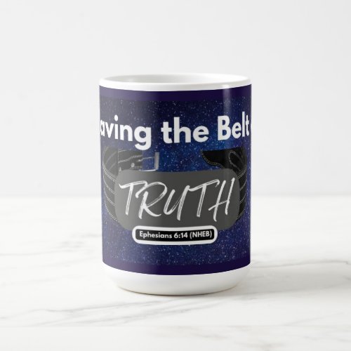 Having the Belt of Truth _ Classic Mug