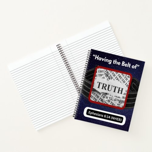 Having the Belt of Truth _ Spiral Notebook