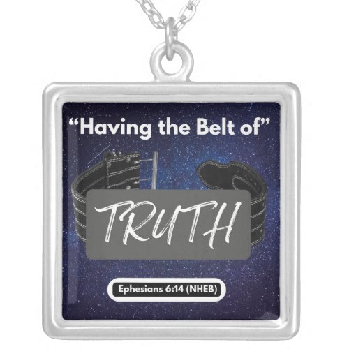 Having the Belt of Truth _ Square Large Necklace