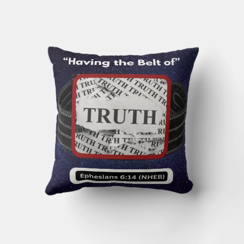 Having the Belt of Truth _ Throw Pillow