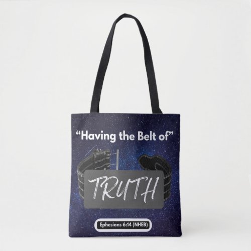 Having the Belt of Truth _ Tote Bag with Black Han