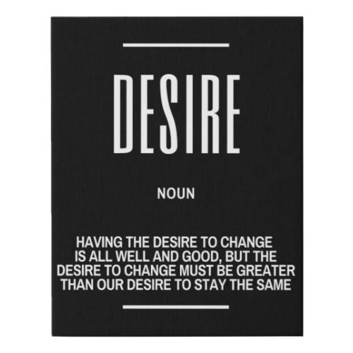 Having The DESIRE Definition Quote Faux Canvas Print