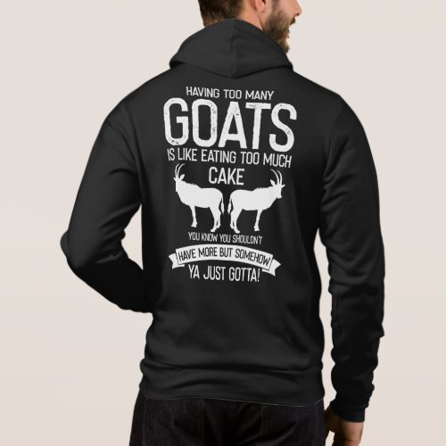 Having Too Many Goats is Like Eating Too Much Cake Hoodie