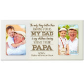 Having You As Their Papa Ivory Picture Frame (Front)