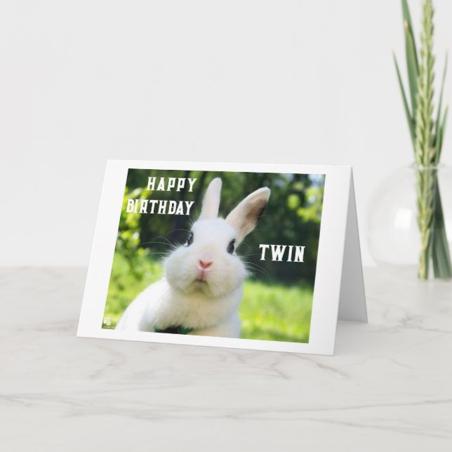 HAVING YOU FOR A "TWIN" BIRTHDAY CARD (Front)