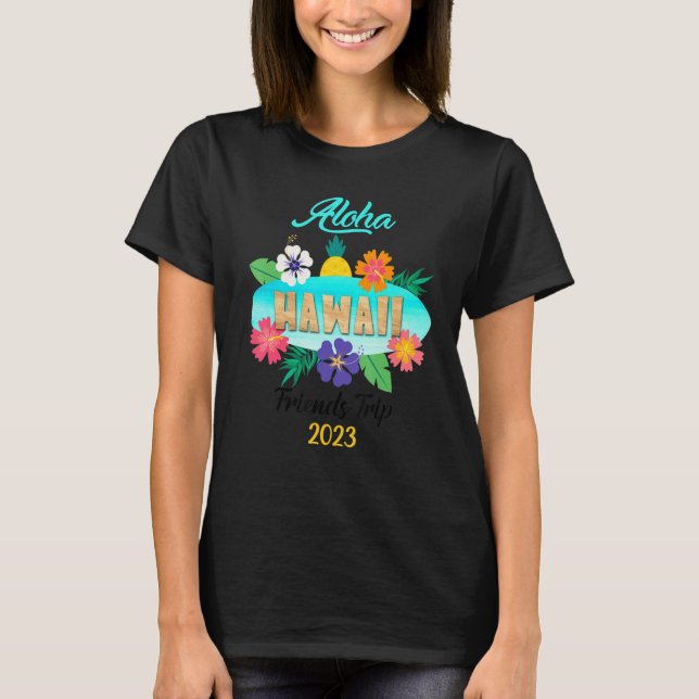Hawaii Aloha Hawaiian Family Trip 2023_13 T-Shirt (Front)
