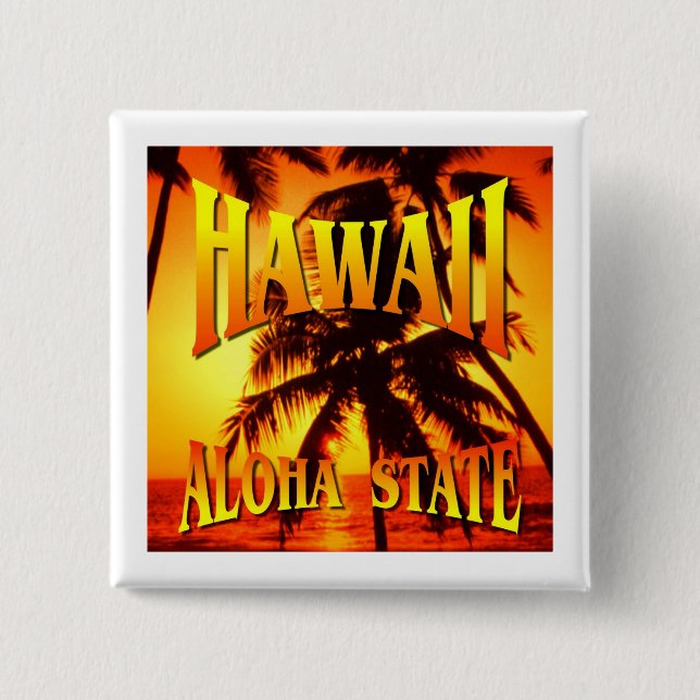Hawaii Aloha State Pinback Button (Front)