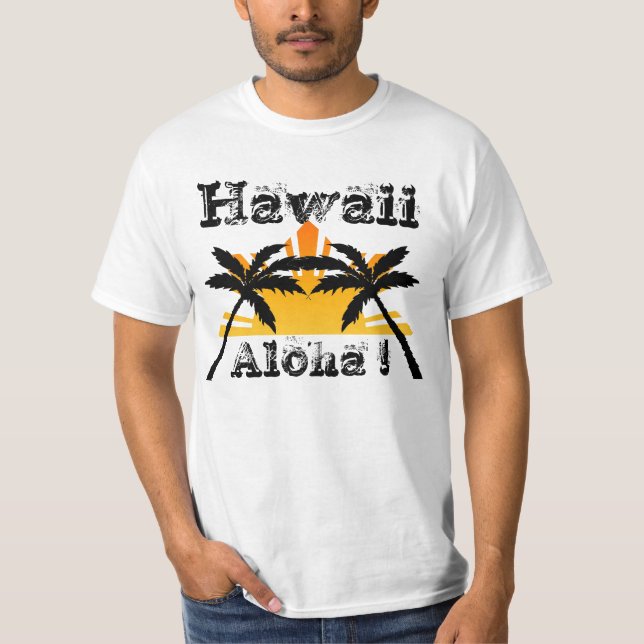 Hawaii, Aloha ! T-Shirt (Front)