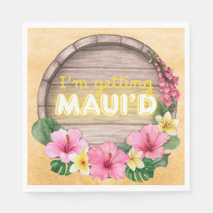 Hawaii Bachelorette Party I'm Getting Maui'd Napkins