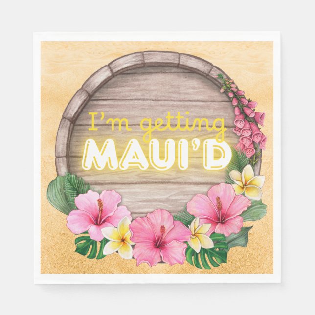 Hawaii Bachelorette Party I'm Getting Maui'd Napkins (Front)