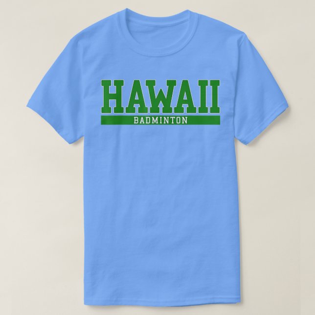 Hawaii Badminton  T-Shirt (Design Front)