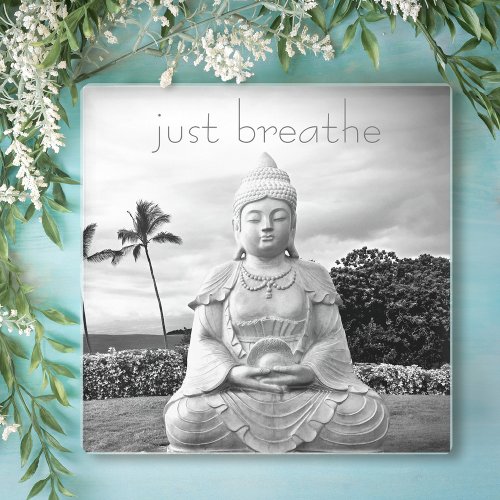 Hawaii Buddha Black White Photo Just Breathe Quote Glass Coaster