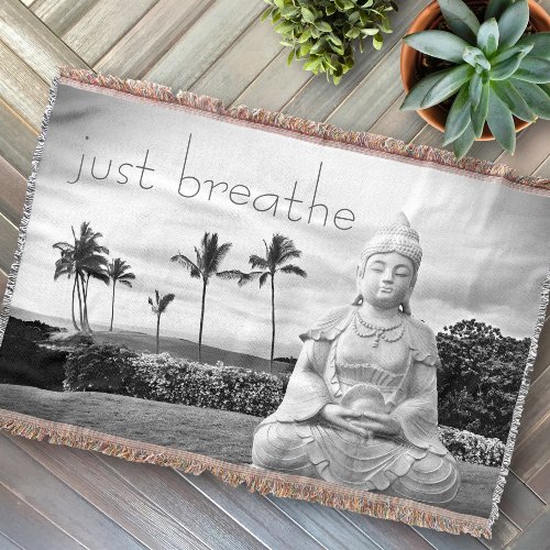 Hawaii Buddha Black White Photo Just Breathe Quote Throw Blanket