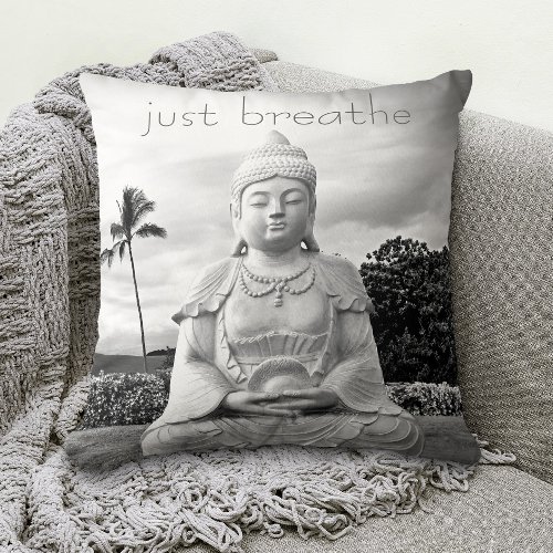 Hawaii Buddha Black White Photo Just Breathe Quote Throw Pillow