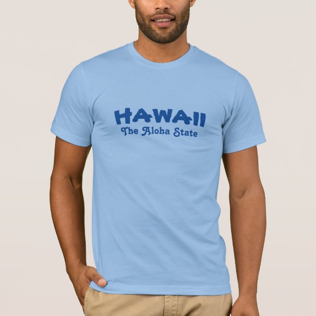 HAWAII custom text clothing T-Shirt (Front)