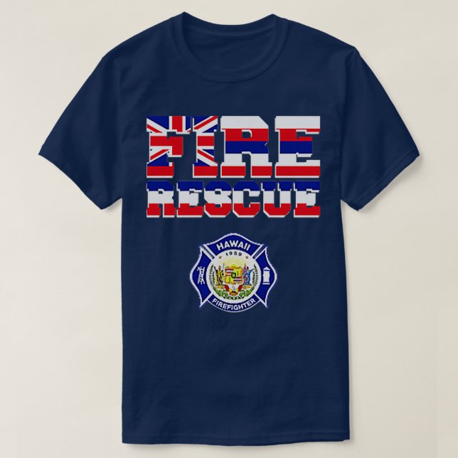Hawaii Fire Department Firefighters Firemen Rescue T-Shirt (Design Front)